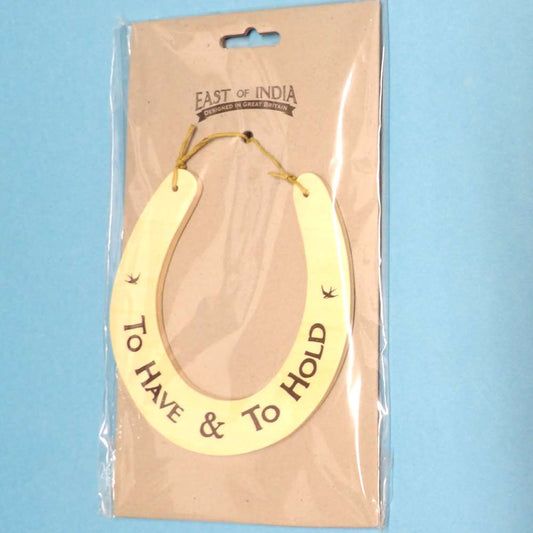 Plywood Horseshoe ' To Have To Hold ' Wedding Good Luck size 12cm East of India Brand